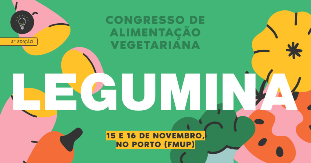 Banner da 3ª Edição do Congresso de Alimentação Vegetariana, com o título Legumina, que acontece nos dias 15 e 16 de novembro no Porto (FMUP), com ilustrações de vegetais coloridos.